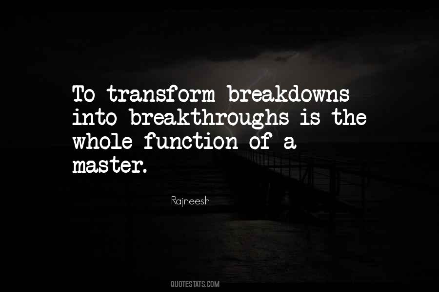 Quotes About Breakdowns #1675526