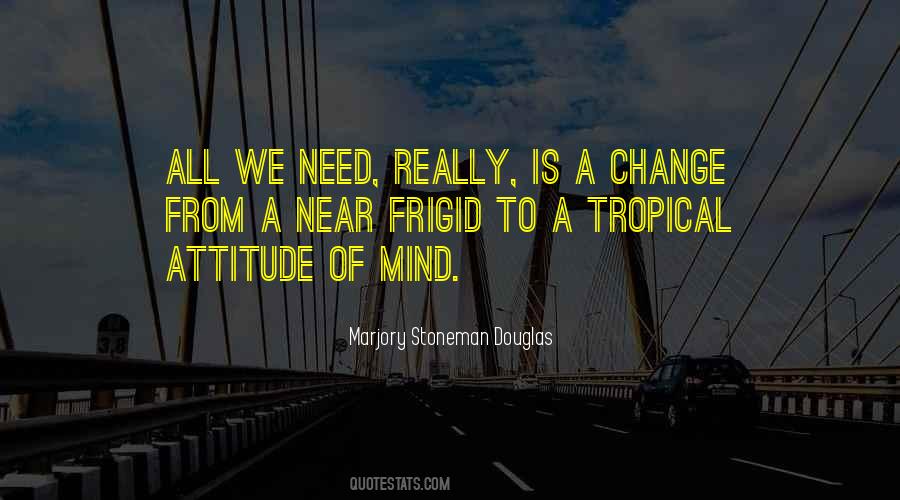 Change Of Mind Quotes #190043