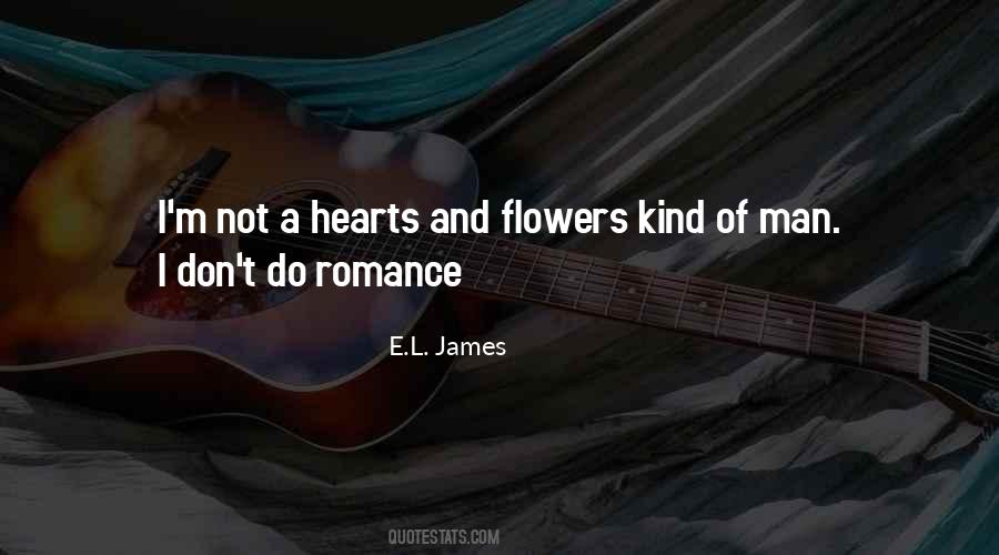 Quotes About Hearts And Flowers #1510969