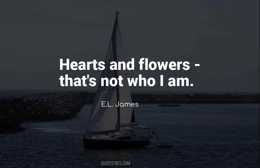 Quotes About Hearts And Flowers #1638371