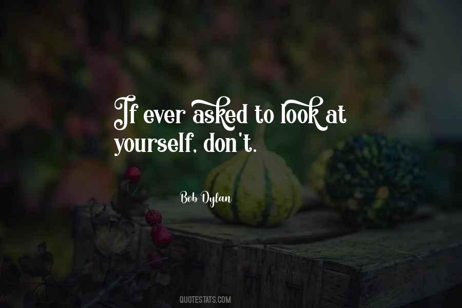 Quotes About Look At Yourself #228084