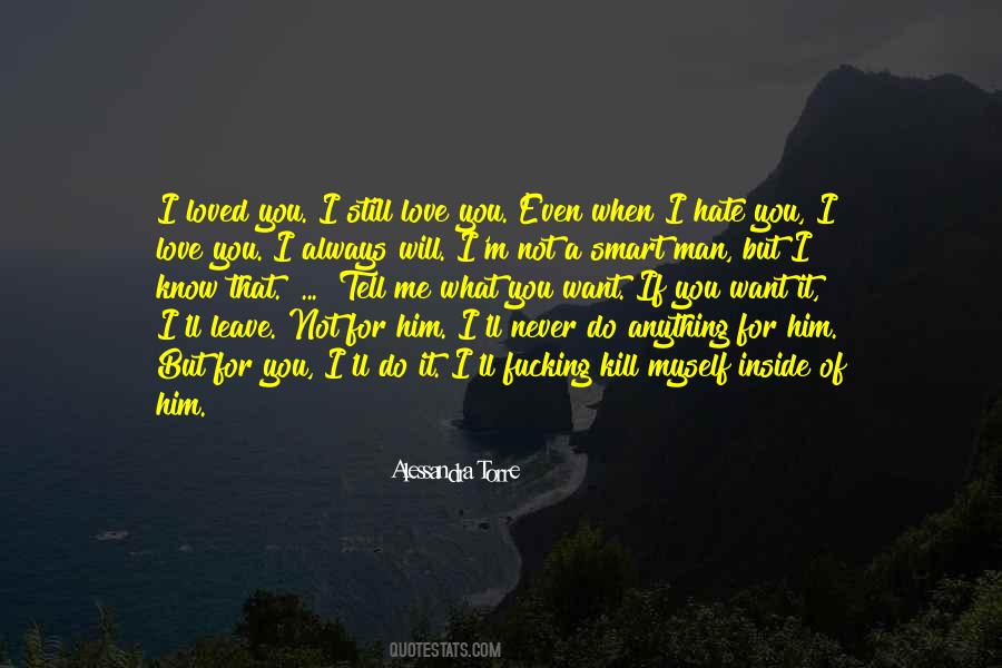 Quotes About You Still Love Him #320006