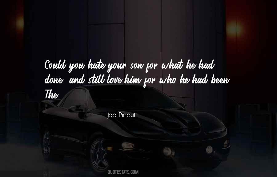 Quotes About You Still Love Him #83181