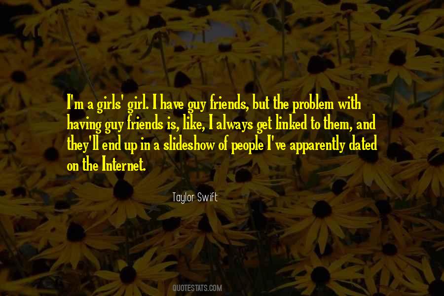 Quotes About Having Guy Friends #1428437