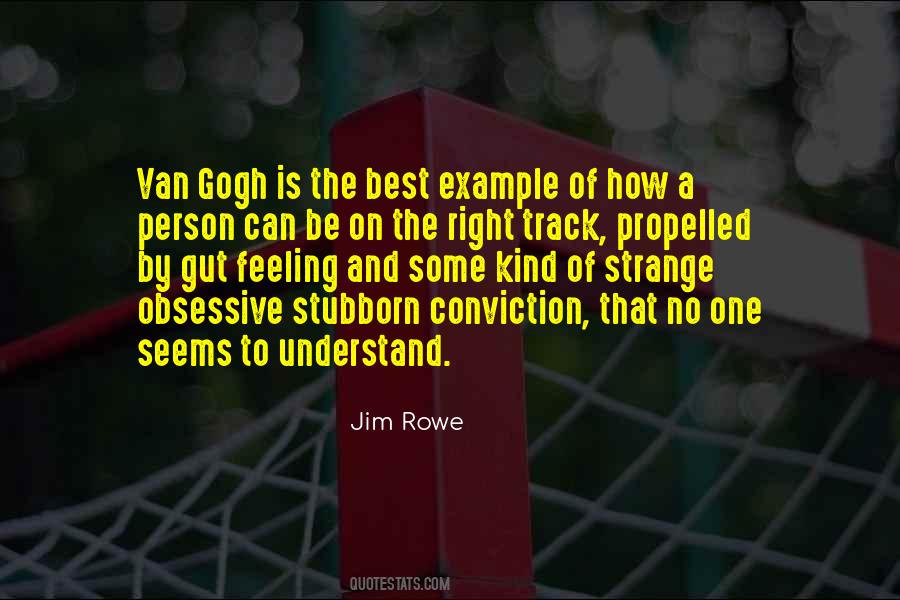 Quotes About Stubborn Person #607236
