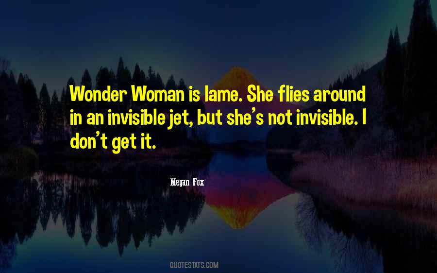 The Invisible Woman Quotes #407072