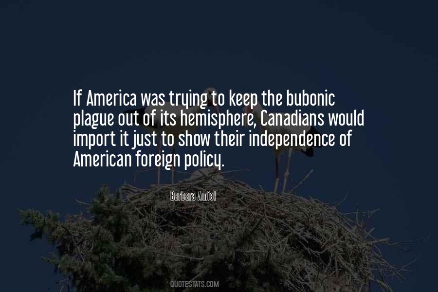 Quotes About America Independence #480570