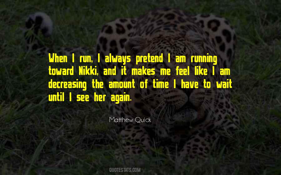 Run Again Quotes #506866