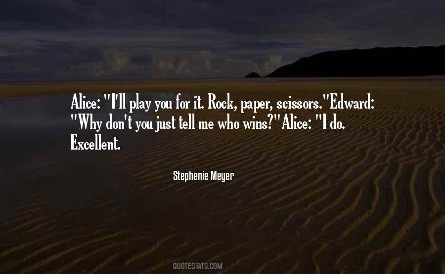 Quotes About Rock Paper Scissors #1456123