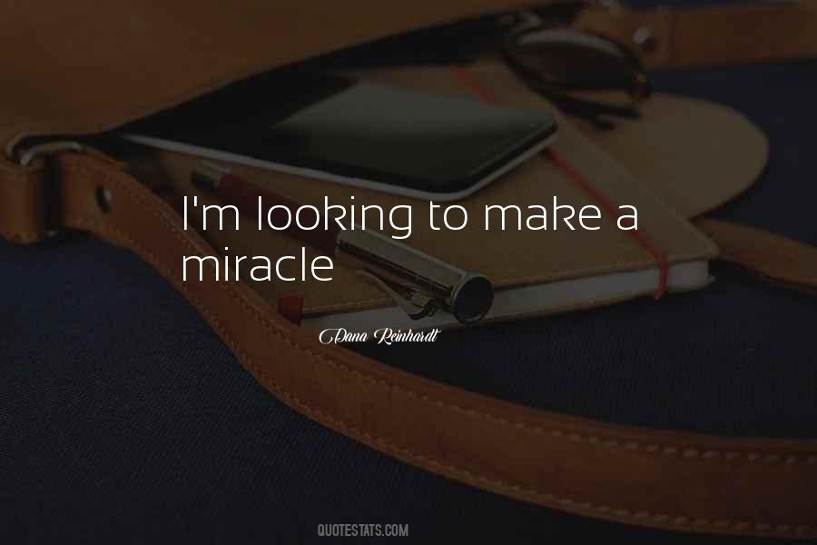 Quotes About Miracle #1595805