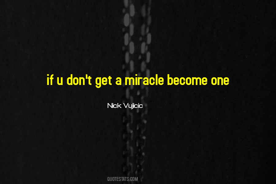 Quotes About Miracle #1613104