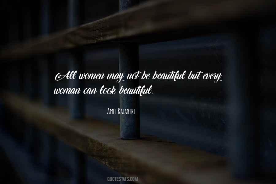 Quotes About Every Woman Is Beautiful #1316441