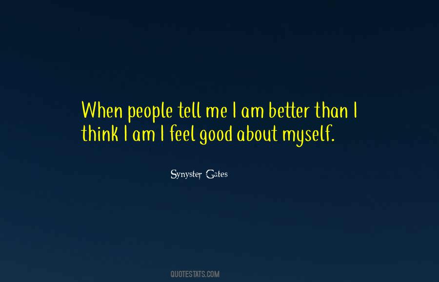 Quotes About I Feel Good #1278196