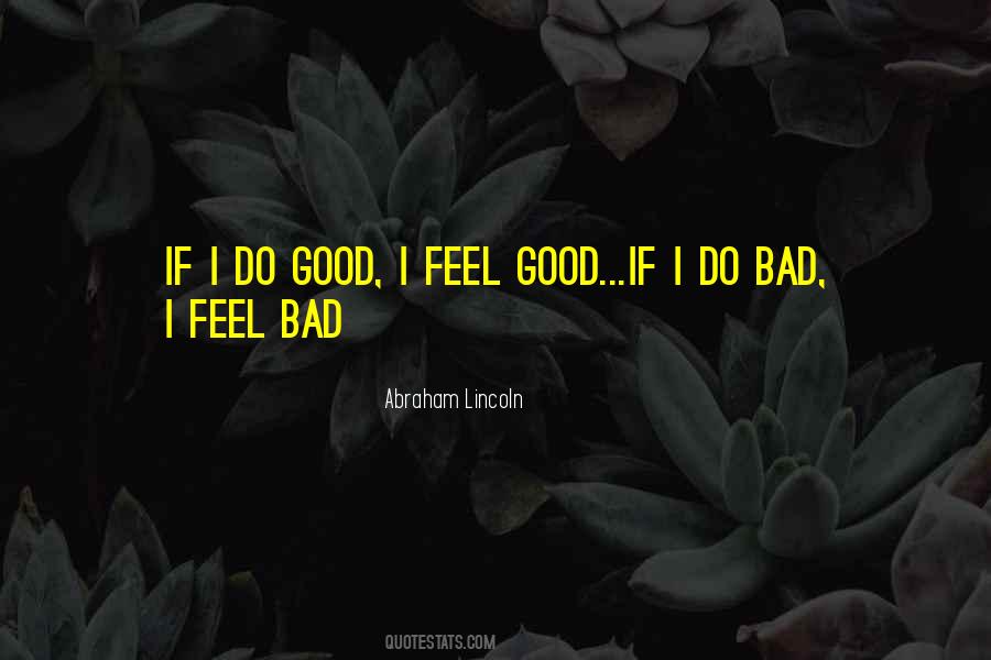Quotes About I Feel Good #1522004