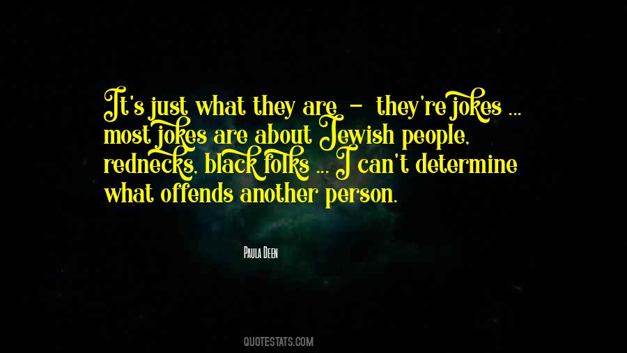 Offends People Quotes #103535