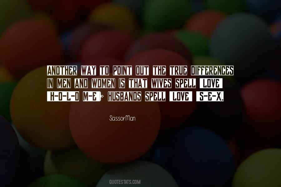 Quotes About Differences And Love #1041500