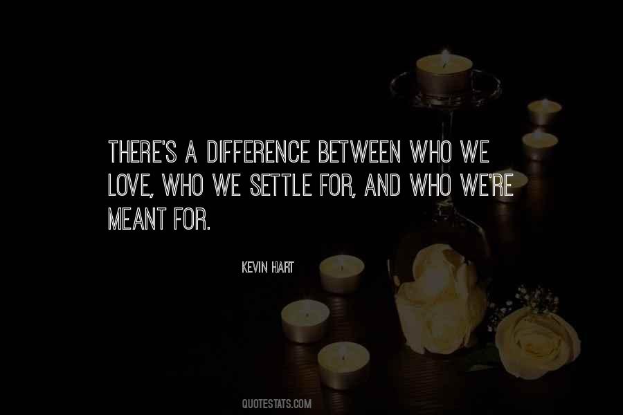 Quotes About Differences And Love #1091984
