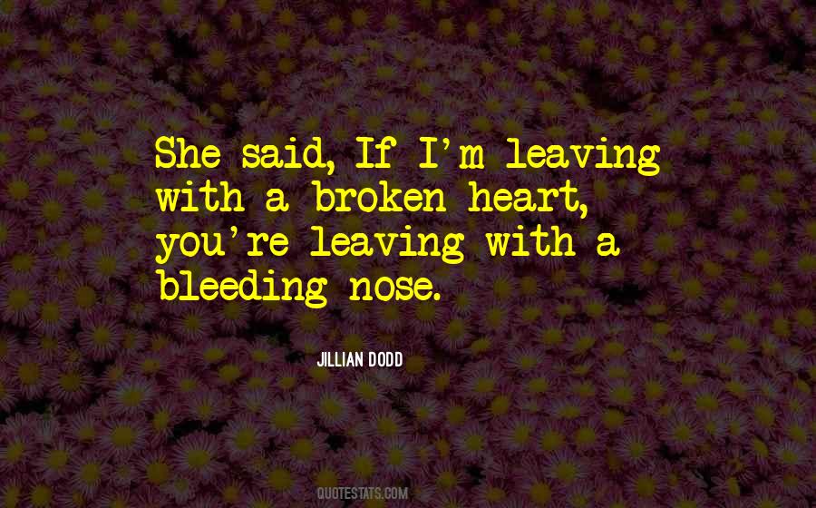 Quotes About Broken Heart #1276207