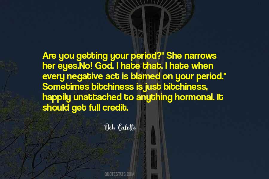 I Hate That Quotes #1031694