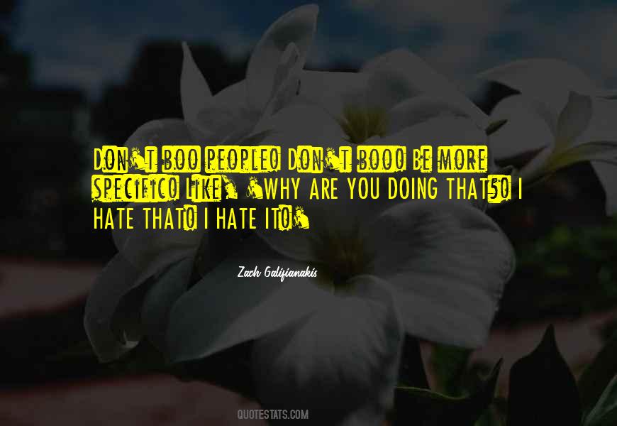 I Hate That Quotes #1390556