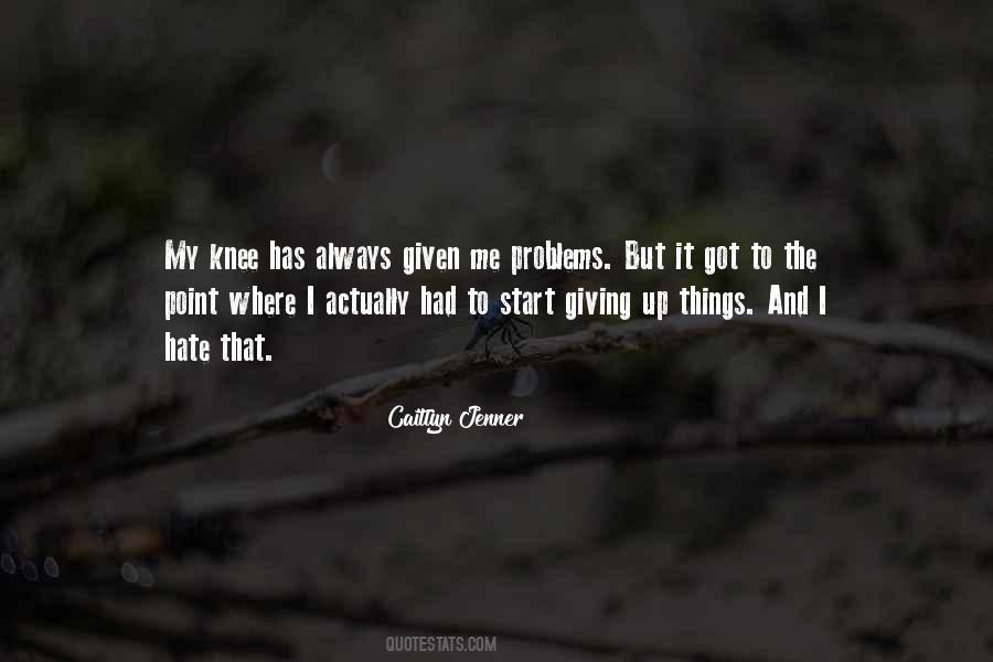 I Hate That Quotes #1445885