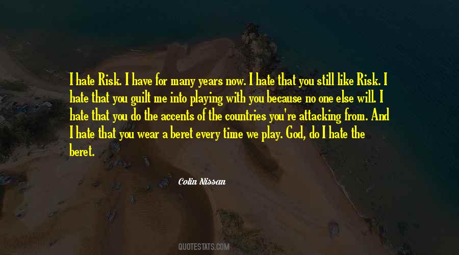 I Hate That Quotes #1736008