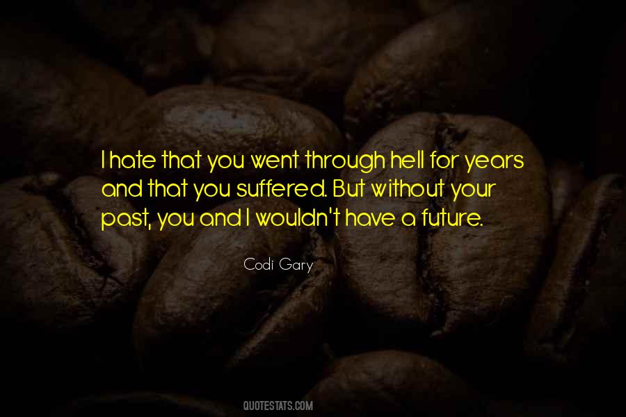 I Hate That Quotes #1736190