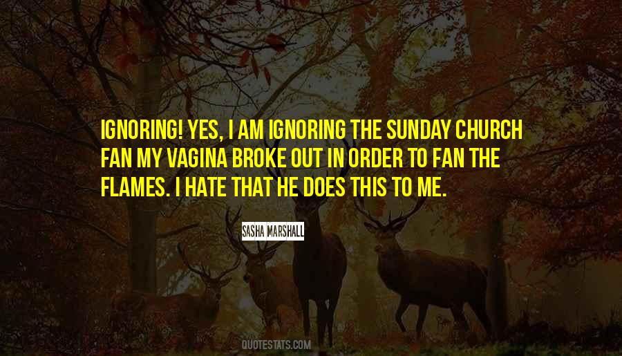 I Hate That Quotes #1738280