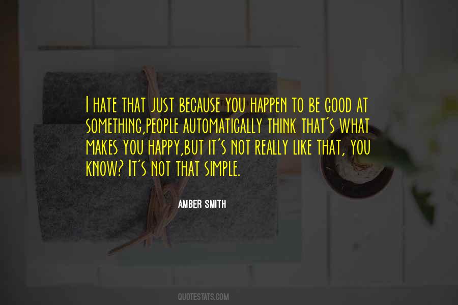 I Hate That Quotes #1867824