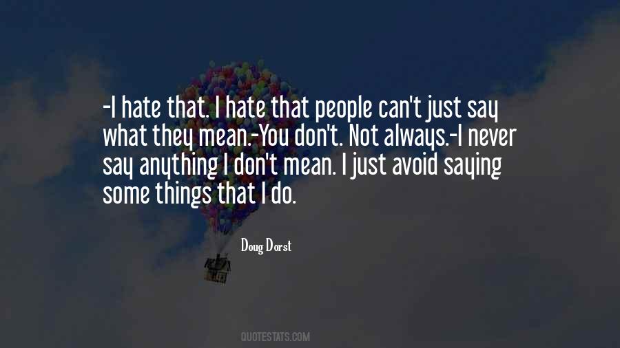 I Hate That Quotes #1871247