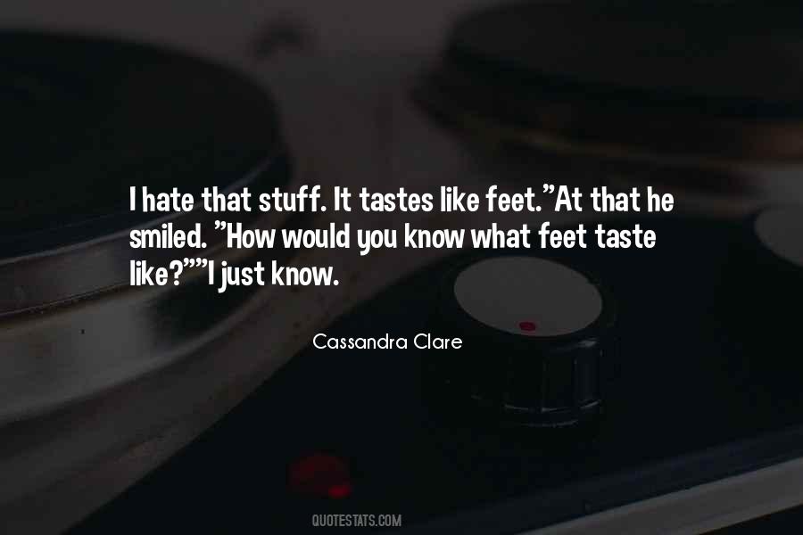 I Hate That Quotes #862353