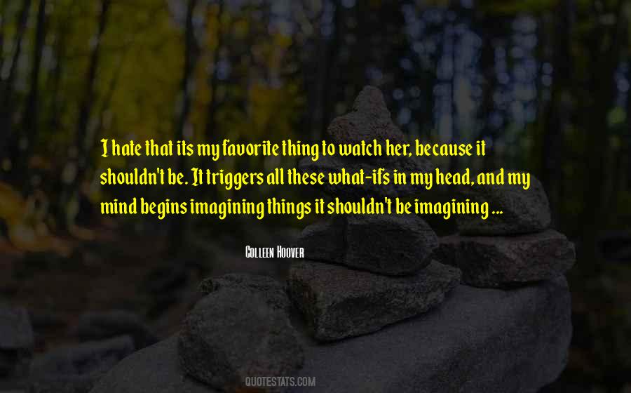 I Hate That Quotes #865130
