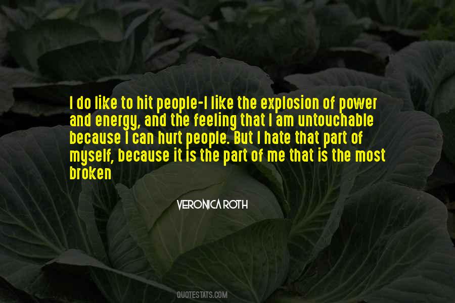 I Hate That Quotes #950238