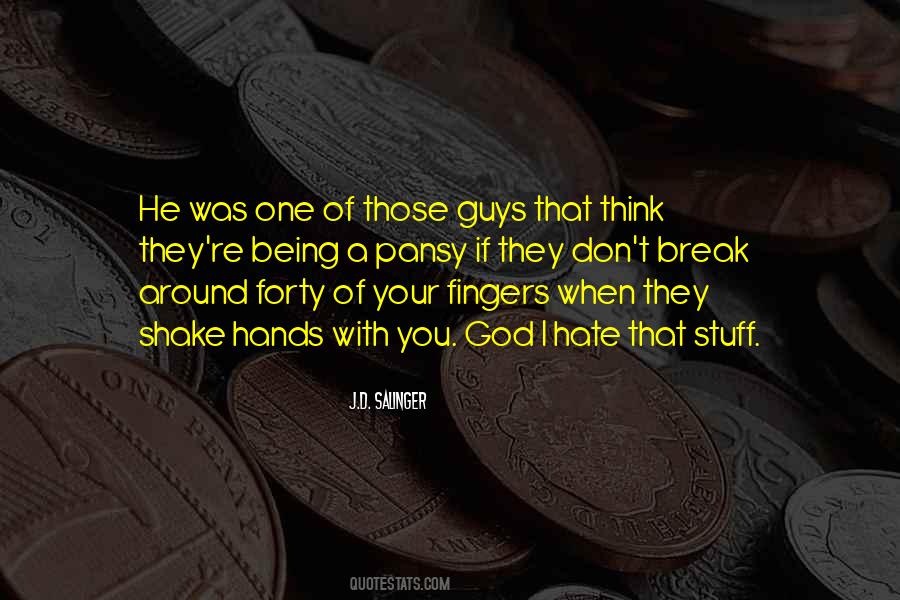I Hate That Quotes #976072