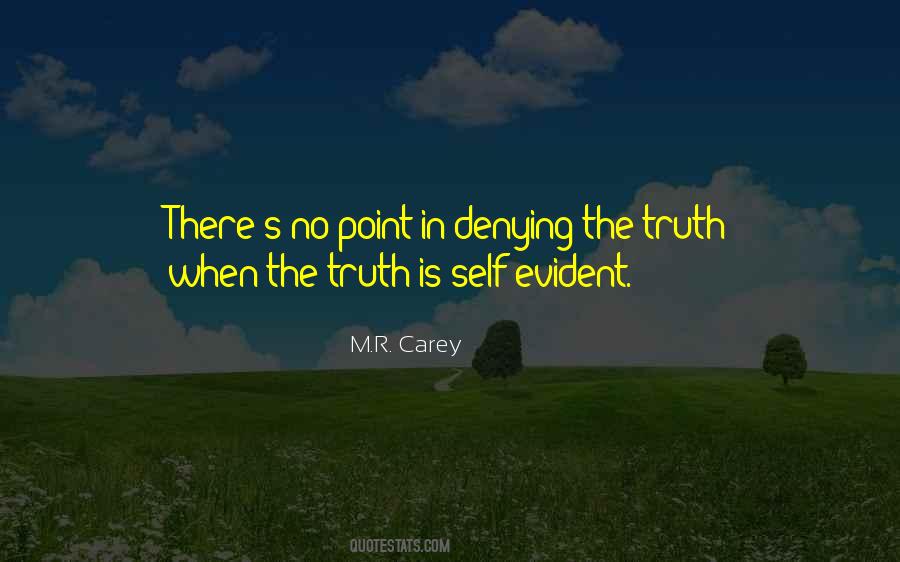 Quotes About Denying The Truth #1802086