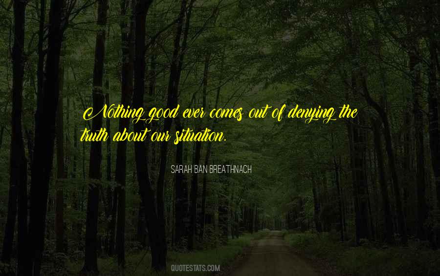 Quotes About Denying The Truth #940050