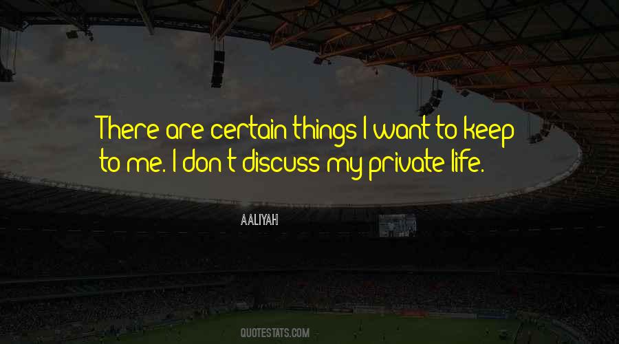Private Things Quotes #43403
