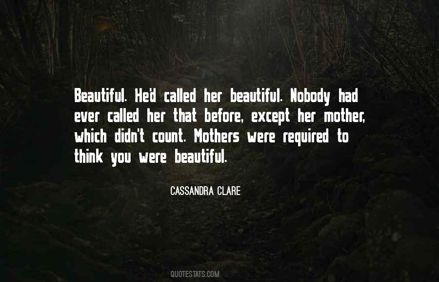 Quotes About Beautiful Mothers #1680681