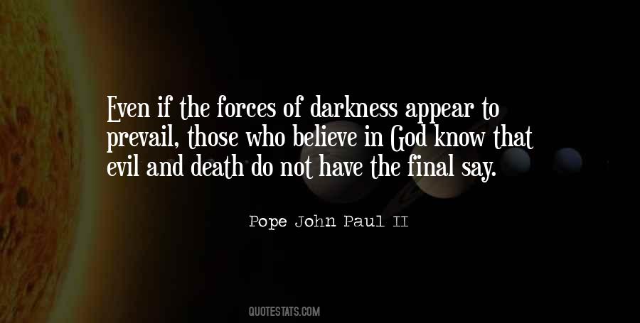 Forces Of Darkness Quotes #290233