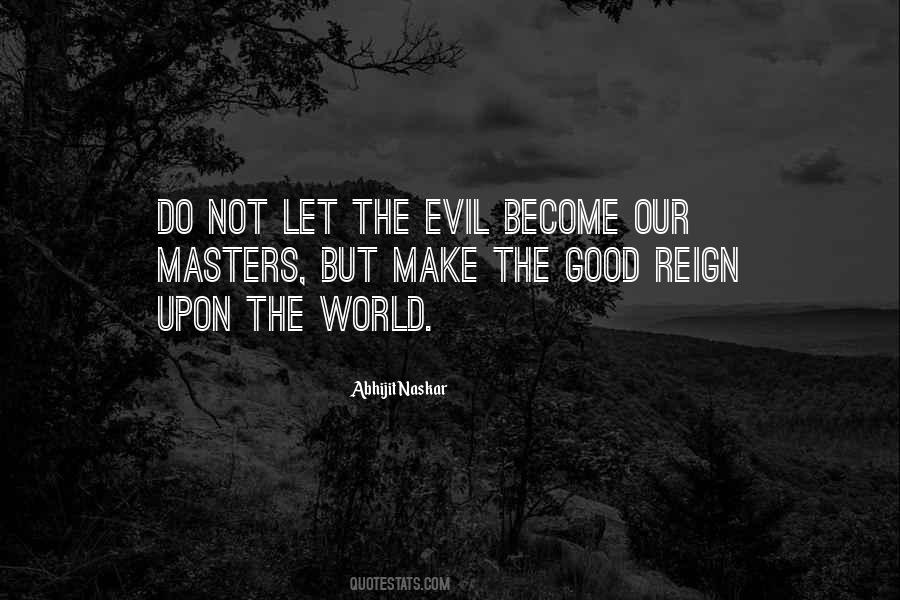 Quotes About Good And Evil Nature #1143957