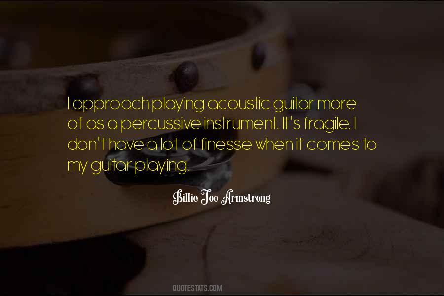 Quotes About Playing Acoustic Guitar #286185