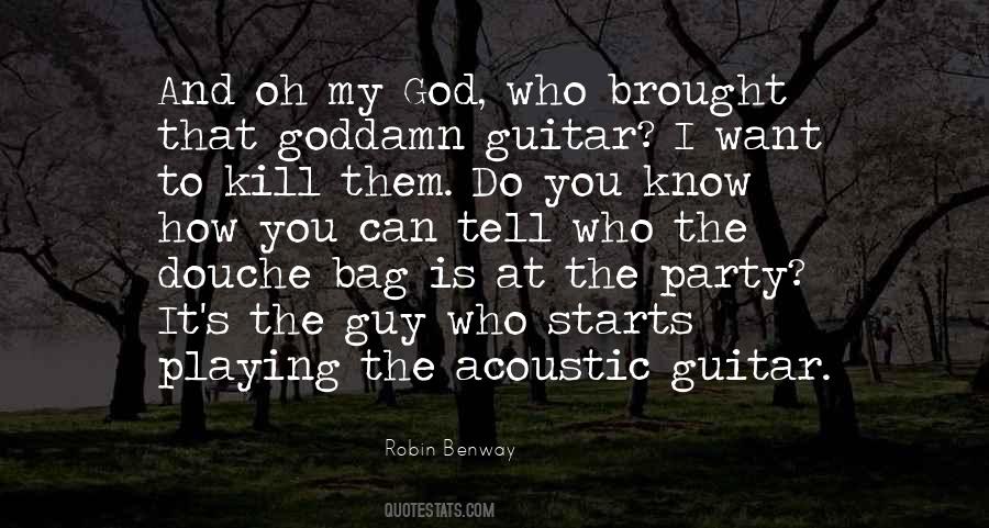 Quotes About Playing Acoustic Guitar #478644