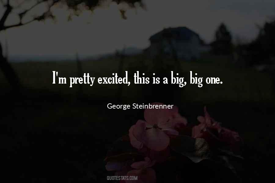 Big One Quotes #1122702