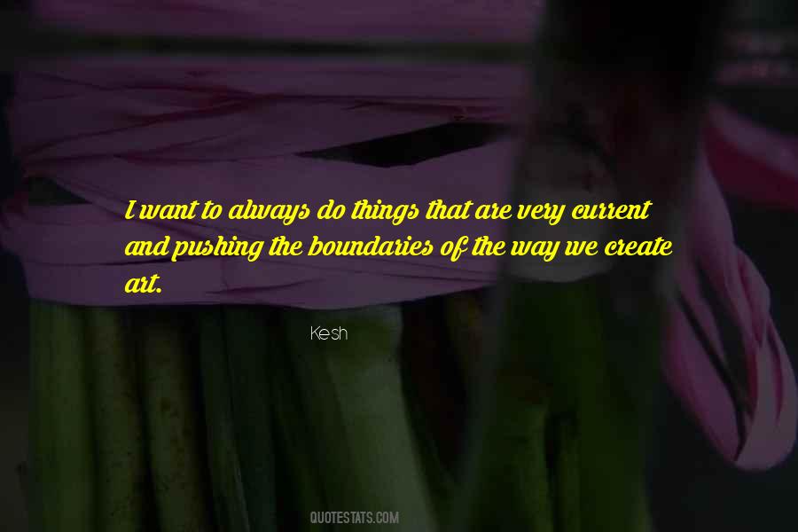 Quotes About Pushing Boundaries #1058413