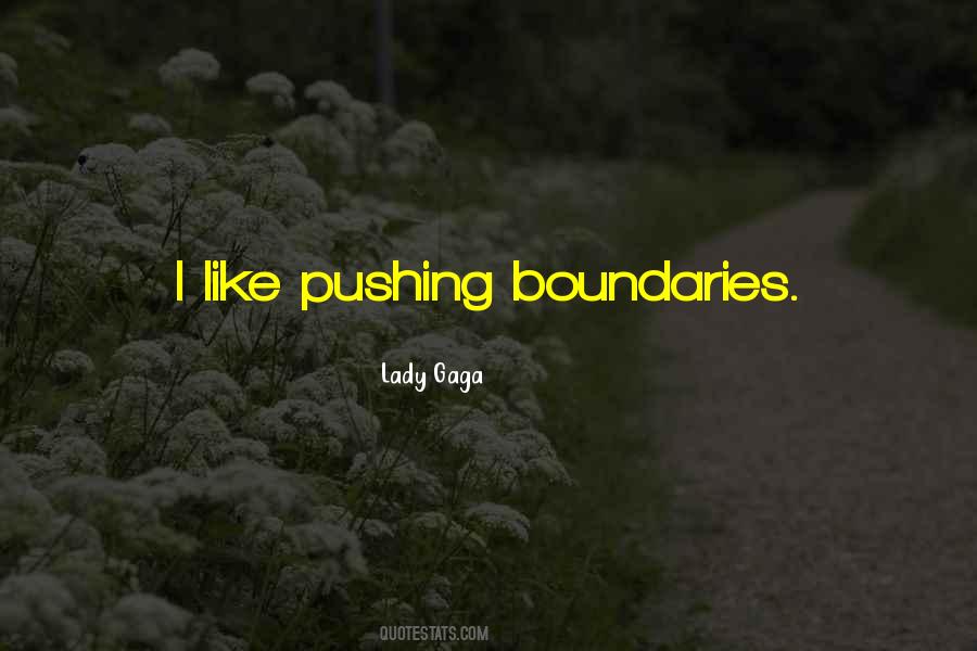 Quotes About Pushing Boundaries #1764385