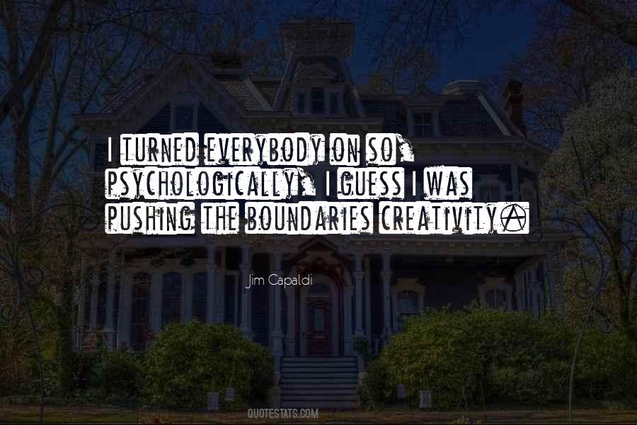 Quotes About Pushing Boundaries #1832348