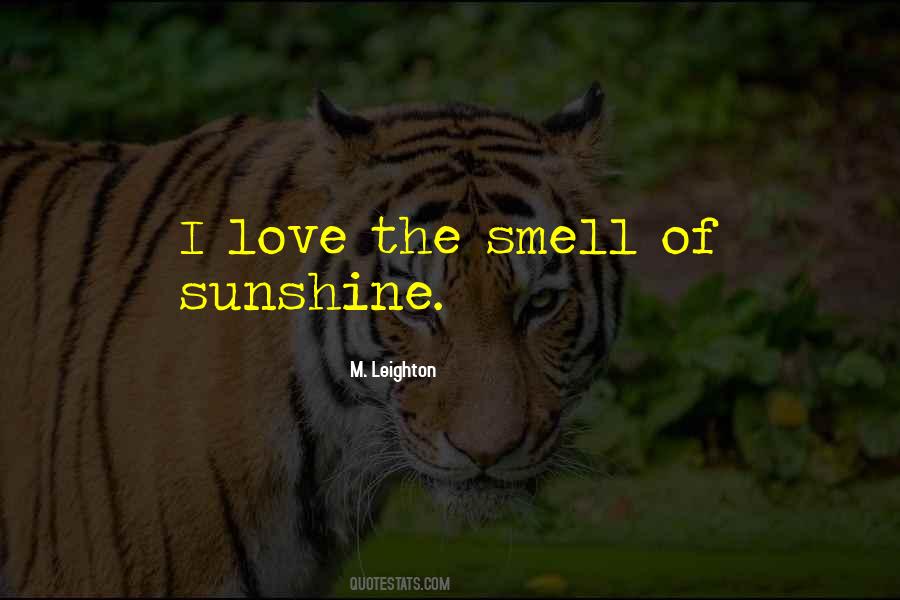 Smell Of Love Quotes #1028265