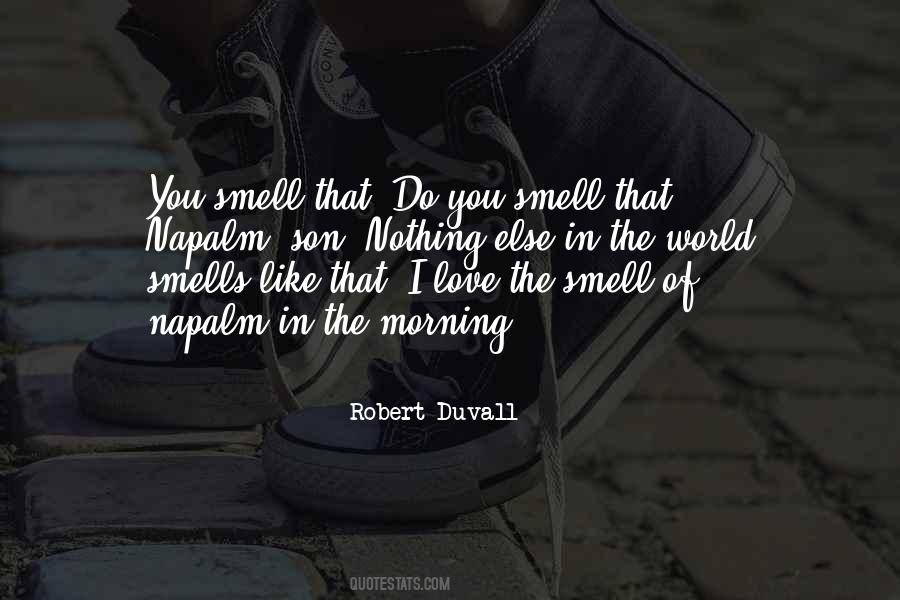 Smell Of Love Quotes #488360