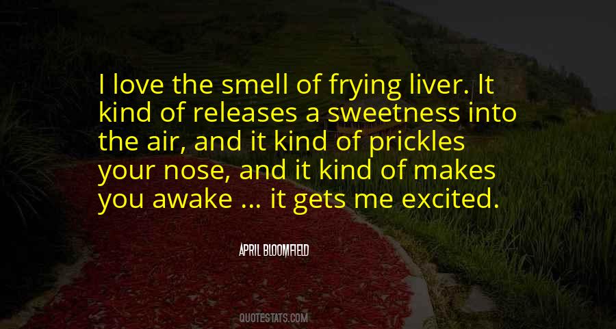 Smell Of Love Quotes #605693