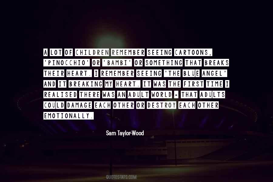 Quotes About Seeing Something For The First Time #111572